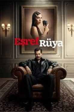 Сериал Мечта Эшрефа (2025) бесплатно